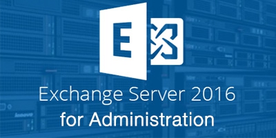 รับสอน จัดอบรม Exchange Server 2016/2019 Administration